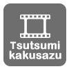 tsutsumikakusazu